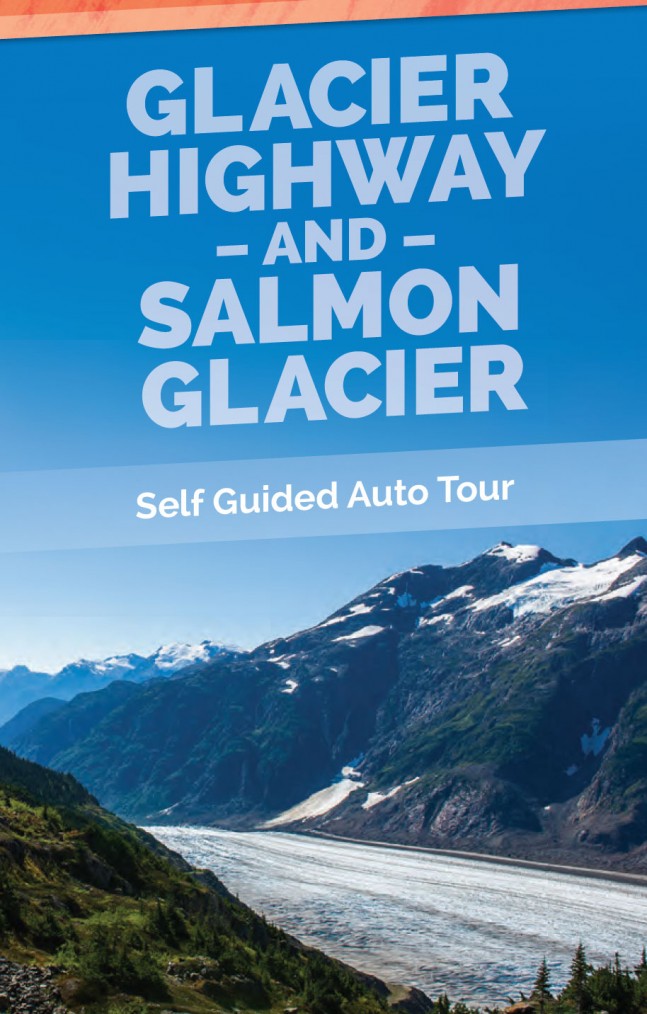 Glacier Highway and Salmon Glacier Self Guided Auto Tour